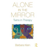 Alone in the Mirror: Twins in Therapy