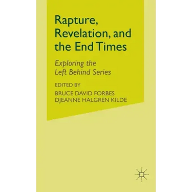 Rapture, Revelation, and the End Times: Exploring the Left Behind Series
