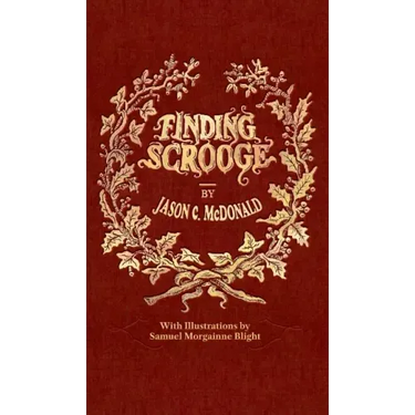 Finding Scrooge: or Another Christmas Carol