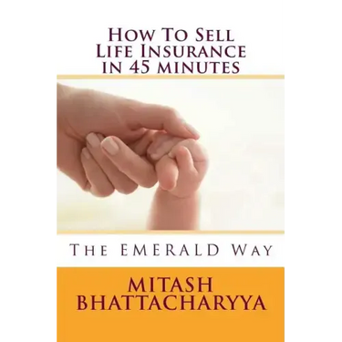 How to Sell Life Insurance in 45 Minutes