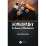 Homeopathy: An Illusion of Effectiveness