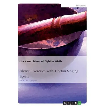 Silence Exercises with Tibetan Singing Bowls