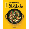 Easy 30-Minute Stir-Fry Cookbook: 100 Asian Recipes for Your Wok or Skillet