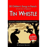 30 Children's Songs in French with Sheet Music and Fingering for Tin Whistle