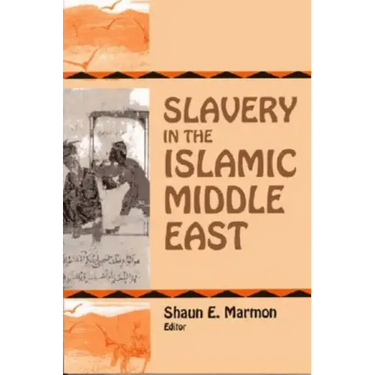 Slavery in the Islamic Middle East