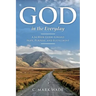 God in the Everyday: A 14-Week Guide toward Hope, Purpose, and Fulfillment