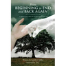 From Beginning to End and Back Again