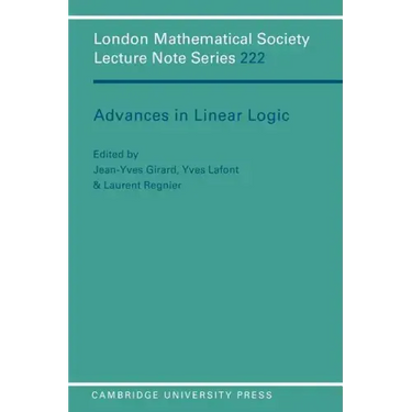 Advances in Linear Logic