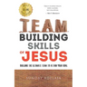 Team building skills of Jesus