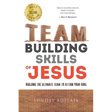 Team building skills of Jesus