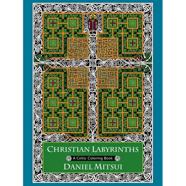 Christian Labyrinths: A Celtic Coloring Book