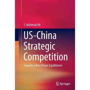 Us-China Strategic Competition: Towards a New Power Equilibrium