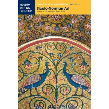 Siculo-Norman Art: Islamic Culture in Medieval Sicily