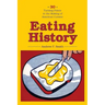 Eating History: 30 Turning Points in the Making of American Cuisine