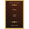 Festus: A Poem (1860)