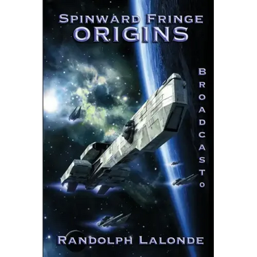 Spinward Fringe Broadcast 0: Origins
