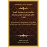 Arab Archery, an Arabic Manuscript of about A.D. 1500: A Book on the Excellence of the Bow and Arrow and the Description Thereof