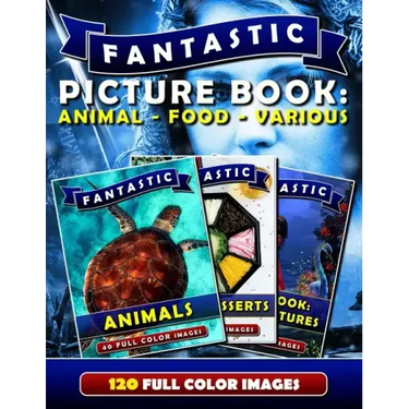 Fantastic Picture Book: Animal - Food - Various: Picture Book Gift for Adults & Seniors as well as Patients with Alzheimer's or Dementia. Deme