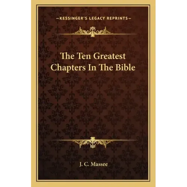 The Ten Greatest Chapters in the Bible