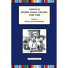 Latinos of Boulder County, Colorado, 1900-1980: Volume One: History and Contributions