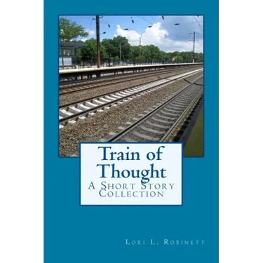 Train of Thought: A Short Story Collection