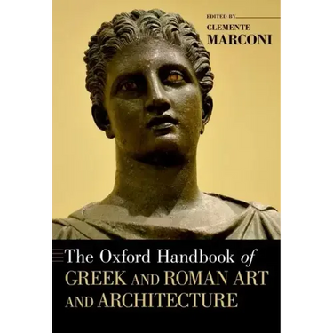 The Oxford Handbook of Greek and Roman Art and Architecture
