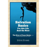 Salvation Basics: How to Get Saved and Stay Saved