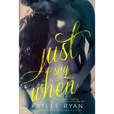 Just Say When