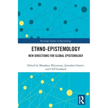 Ethno-Epistemology: New Directions for Global Epistemology