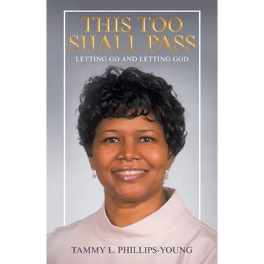 This Too Shall Pass: Letting Go and Letting God