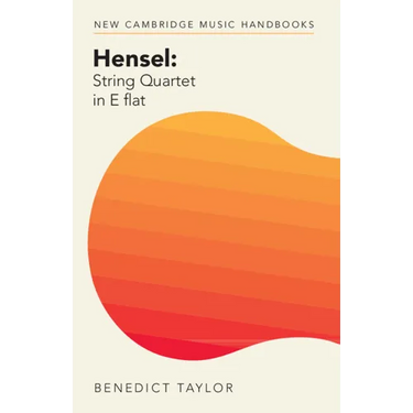 Hensel: String Quartet in E Flat