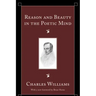 Reason and Beauty in the Poetic Mind