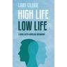 High Life Low Life: Living with bipolar disorder