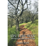 On the Way: 100 Reflections on the Journey of Faith