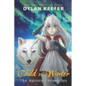 Child of Winter: A Coming of Age Middle Grade Fantasy Novel