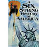 A Six String History of America