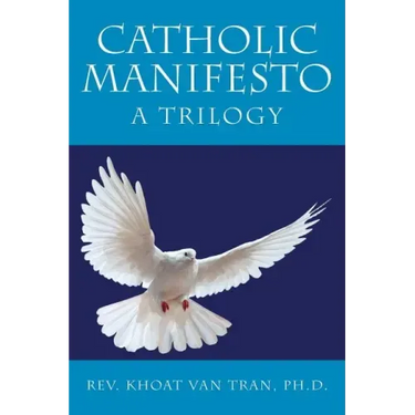 Catholic Manifesto: A Trilogy