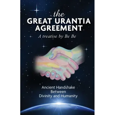 The Great Urantia Agreement: Ancient Handshake Between Divinity and Humanity