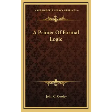 A Primer of Formal Logic