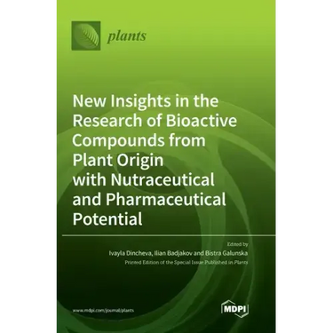 New Insights in the Research of Bioactive Compounds from Plant Origin with Nutraceutical and Pharmaceutical Potential