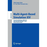 Multi-Agent-Based Simulation XIV: International Workshop, Mabs 2013, Saint Paul, Mn, Usa, May 6-7, 2013, Revised Selected Papers