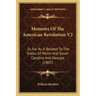 Memoirs Of The American Revolution V2: So Far As It Related To The States Of North And South Carolina And Georgia (1802)