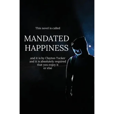 Mandated Happiness