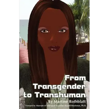 From Transgender to Transhuman: A Manifesto On the Freedom Of Form