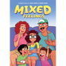 Mixed Feelings: A Graphic Novel: Volume 1