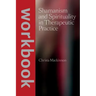 Shamanism and Spirituality in Therapeutic Practice workbook