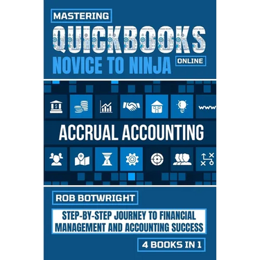 Mastering Quickbooks Online: Step-By-Step Journey To Financial Management And Accounting Success