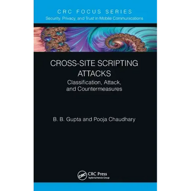 Cross-Site Scripting Attacks: Classification, Attack, and Countermeasures
