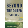 Beyond the Outer Shores: The Untold Odyssey of Ed Ricketts, the Pioneering Ecologist Who Inspired John Steinbeck and Joseph Campbell