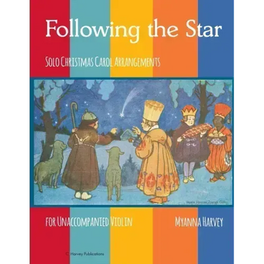 Following the Star, Solo Christmas Carol Arrangements for Unaccompanied Violin